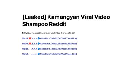 kamanyang video|Kamangyan Leaked Shampoo Video Goes Viral on Reddit .